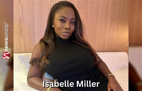 Isabelle Miller was born on 8 September 1997 in the United States. She is a well-known American actress and model. After finishing her studies, she entered the movie industry and collaborated with famous individuals. Her successful career earned her numerous awards and much acclaim. 